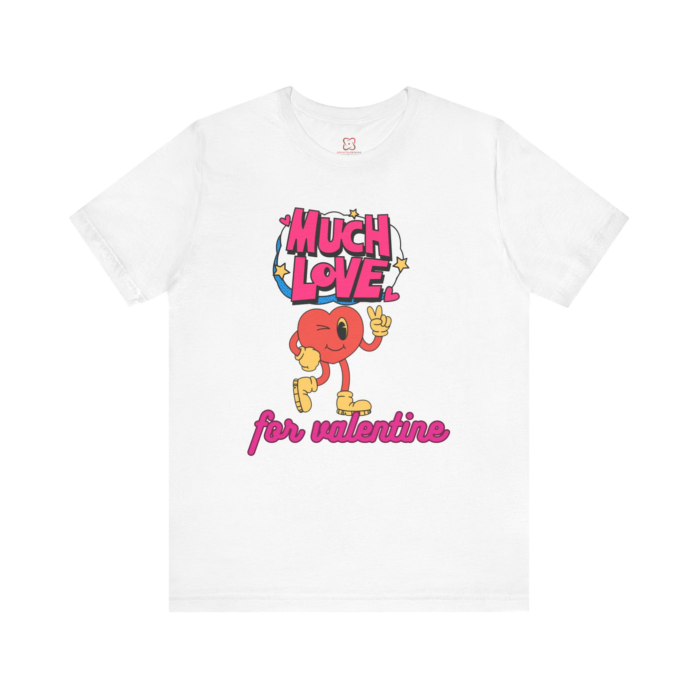 Much Love Valentine's Day T-Shirt - Cute & Romantic Graphic Tee