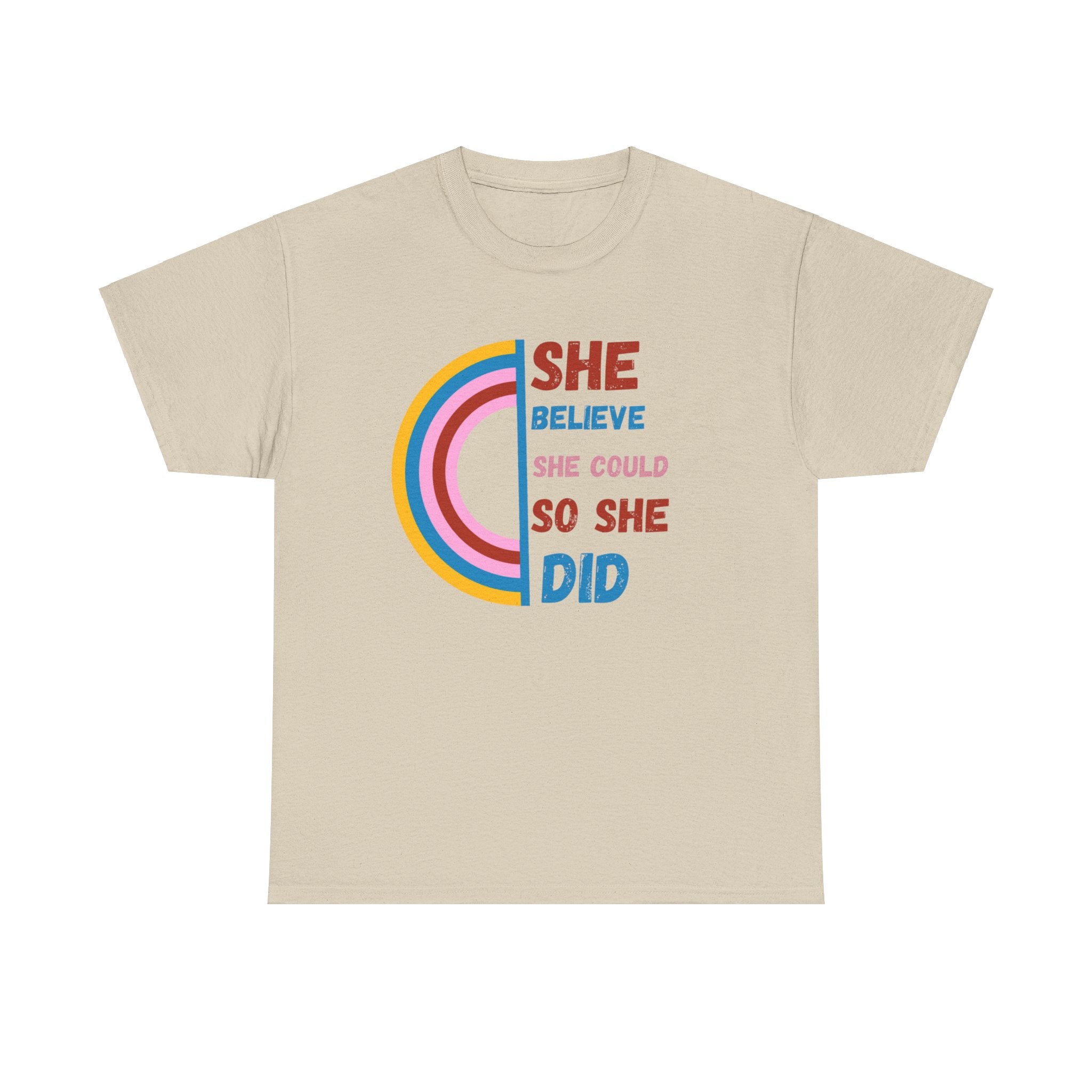 She Believed She Could, So She Did T-Shirt - Empowering Women's Tee with Inspirational Quotes