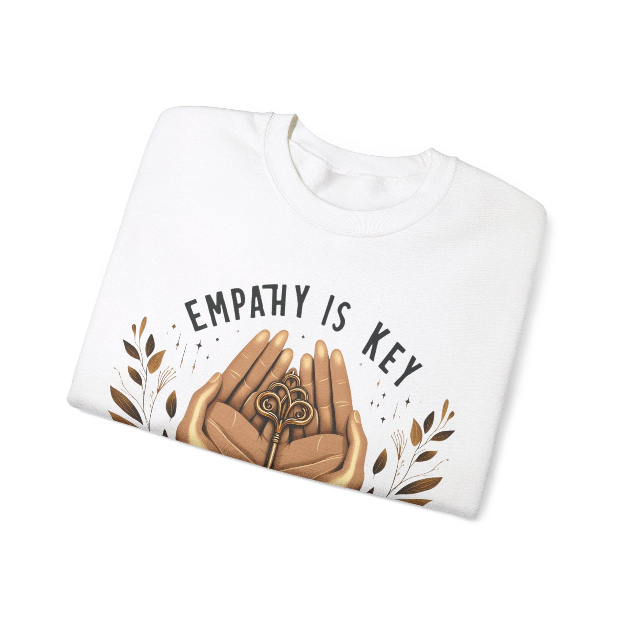 Empathy is the Key Sweatshirt: Spread Kindness with Style"