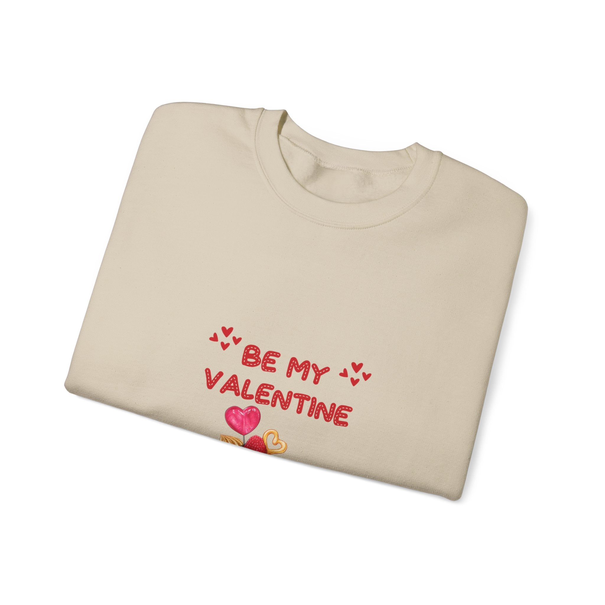 Be My Valentine Sweatshirt - Romantic Apparel for a Stylish Celebration, Chic & Cozy