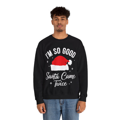 Double Joy: 'I'm So Good, Santa Came Twice' Sweatshirt