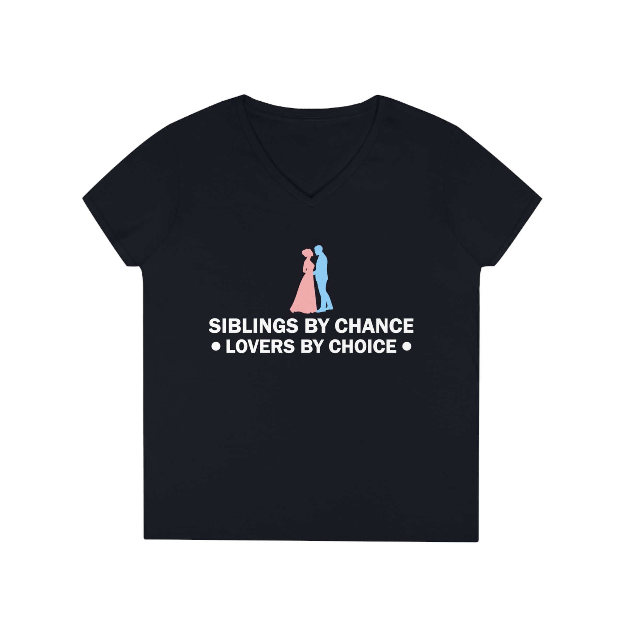 Siblings by Chance, Lovers by Choice V-Neck T-Shirt – Trendy Casual Wear for the Bold and Expressive Souls