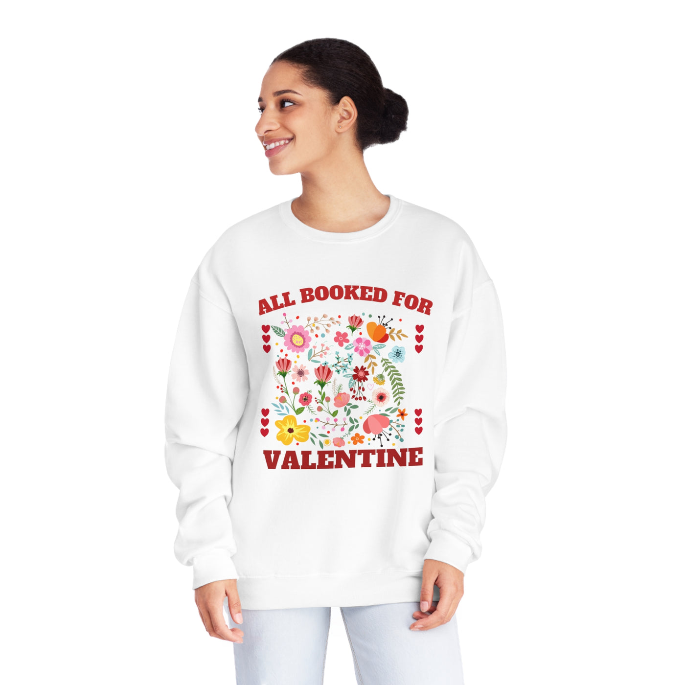 All Booked for Valentine's Day Sweatshirt - Cute & Funny Bookworm Gift