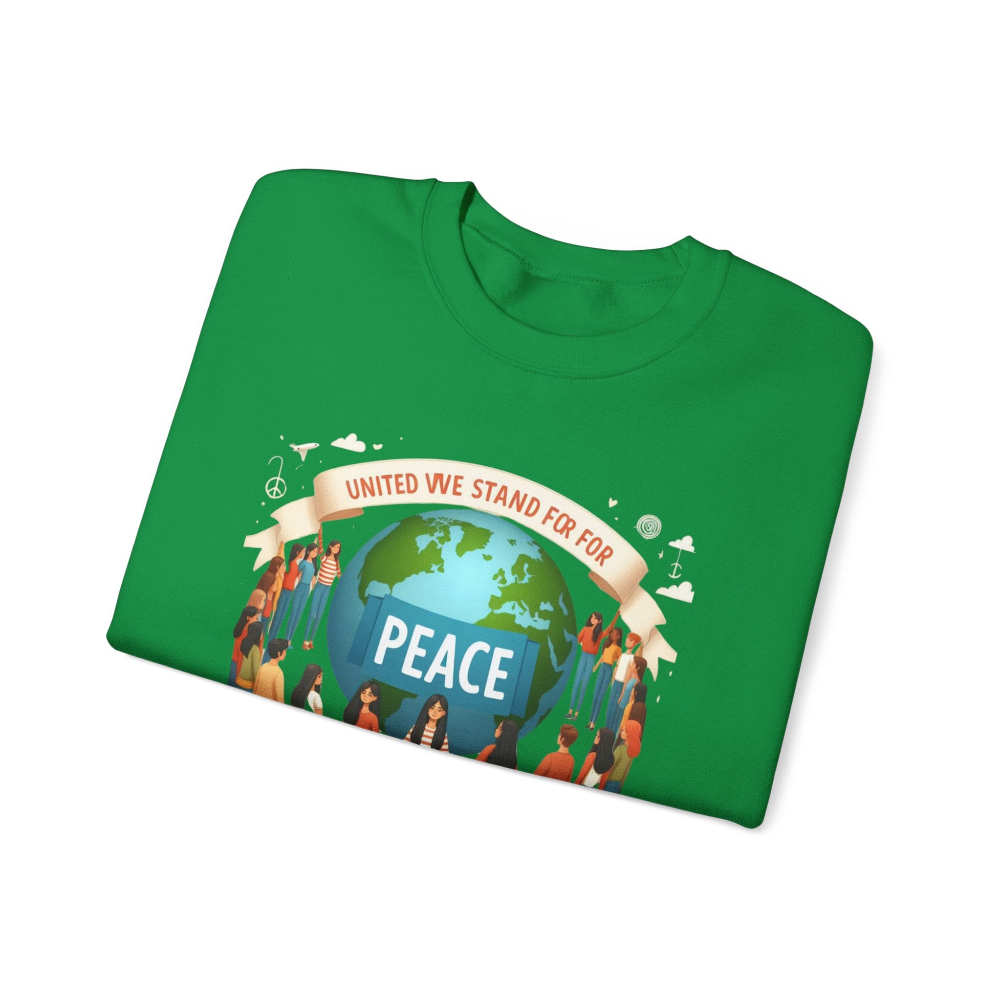 United We Stand for Peace Sweatshirt - Empowerment Apparel for Unity and Harmony