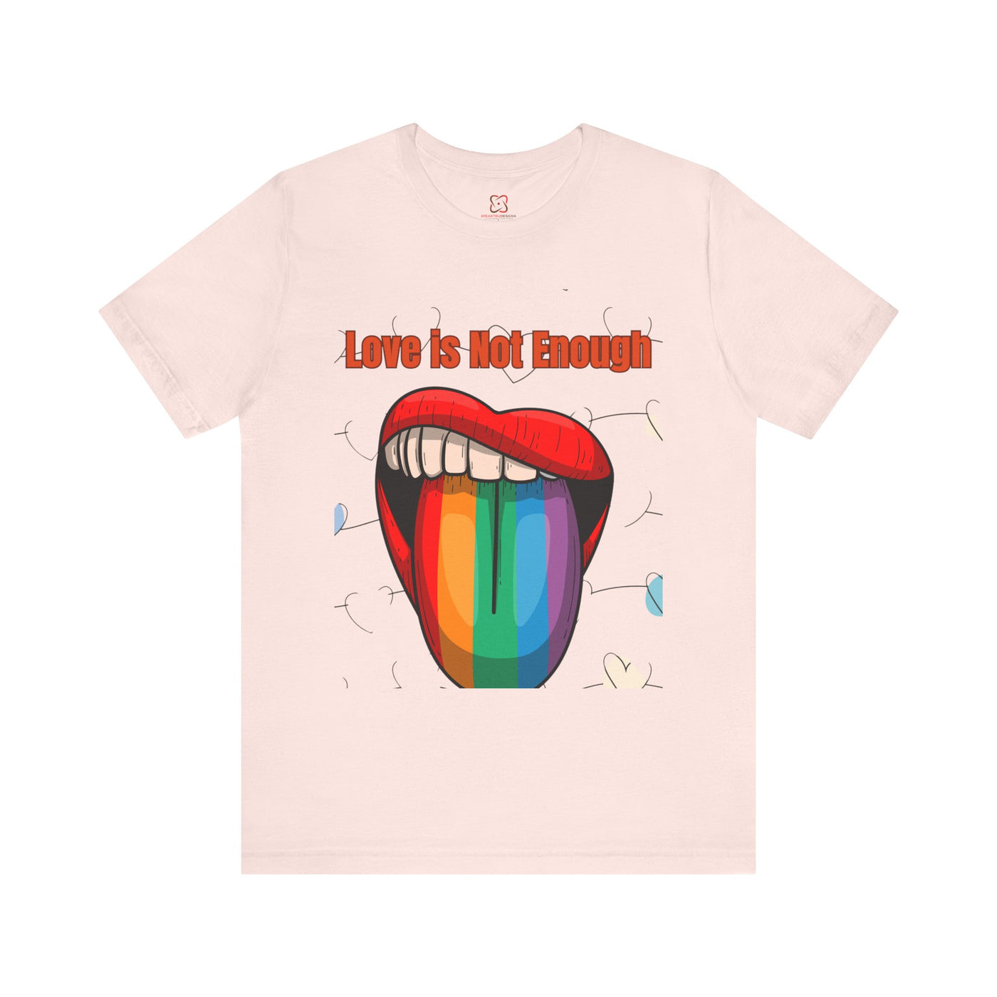 Love is Not Enough Valentine's Day T-Shirt - Unique & Thought-Provoking Design