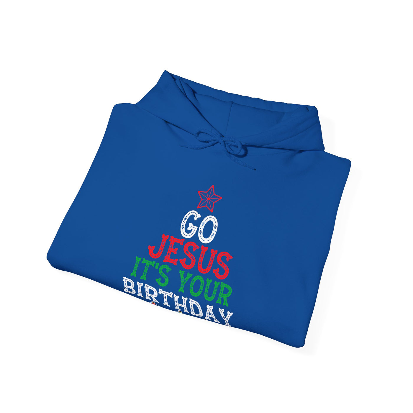 Go Jesus It's Your Birthday Hoodie - Festive Holiday Apparel"