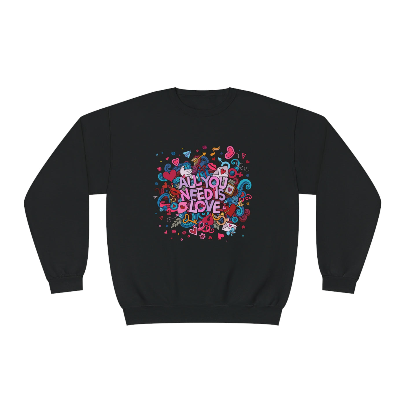 All You Need is Love Valentine's Sweatshirt - Cozy & Romantic Crewneck