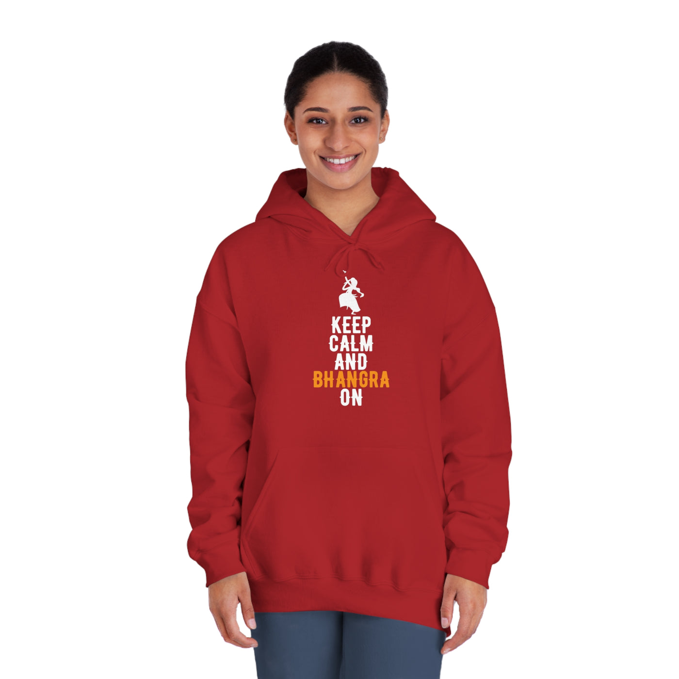 Keep Calm and Bhangra On Hoodie | Desi Swag, Comfort, and Style