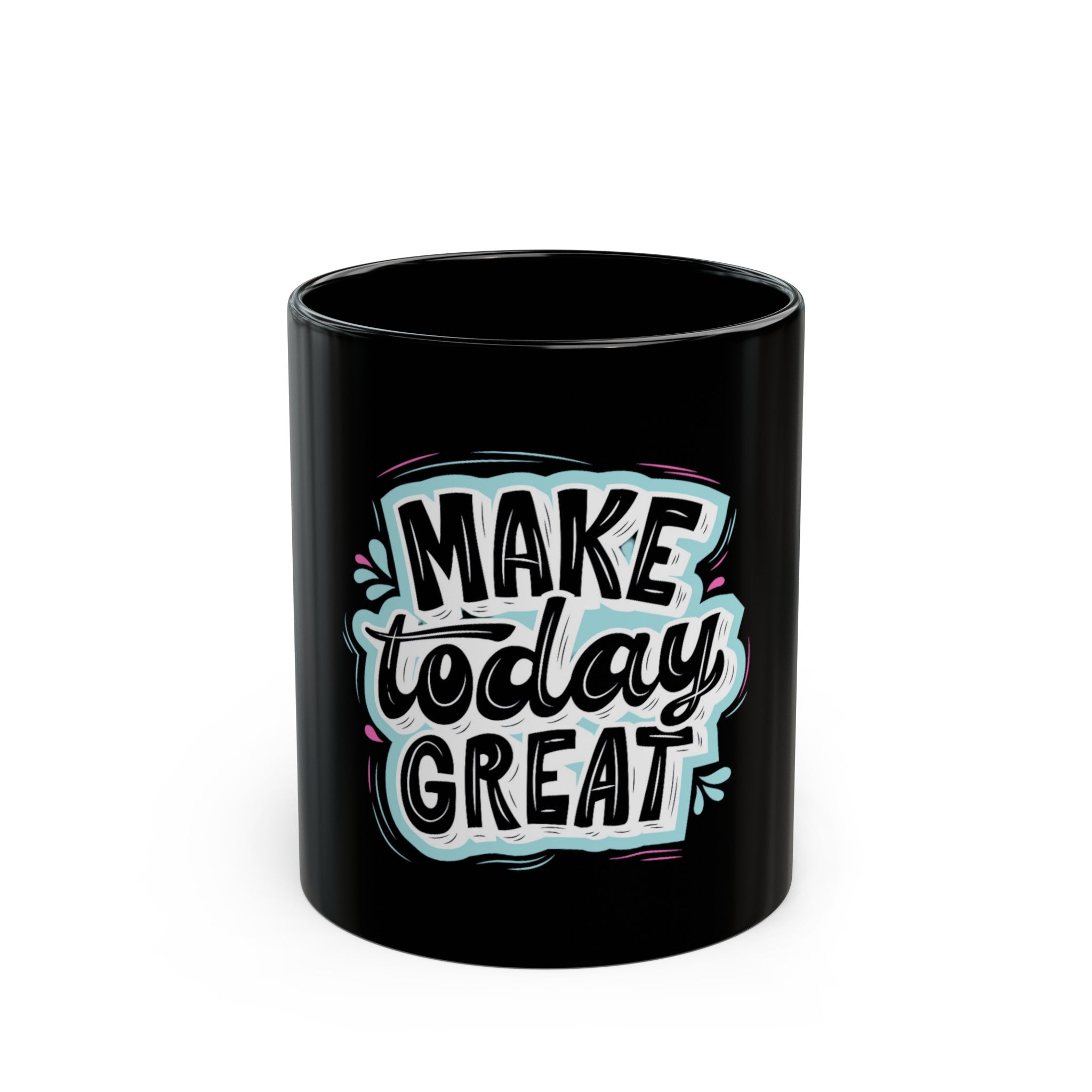 Make Today Great Mug - Inspirational Coffee Cup for Positive Vibes and Motivation