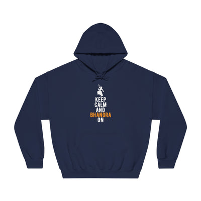 Keep Calm and Bhangra On Hoodie | Desi Swag, Comfort, and Style