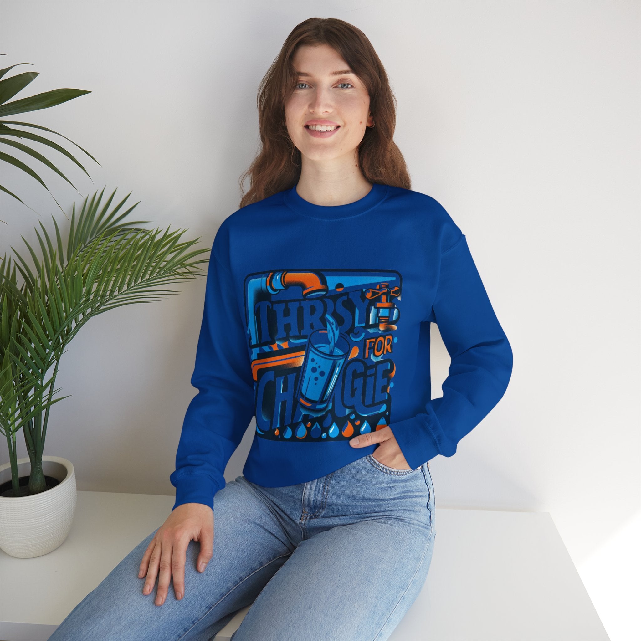 Thirsty for Change Sweatshirt: Embrace Empowerment and Style