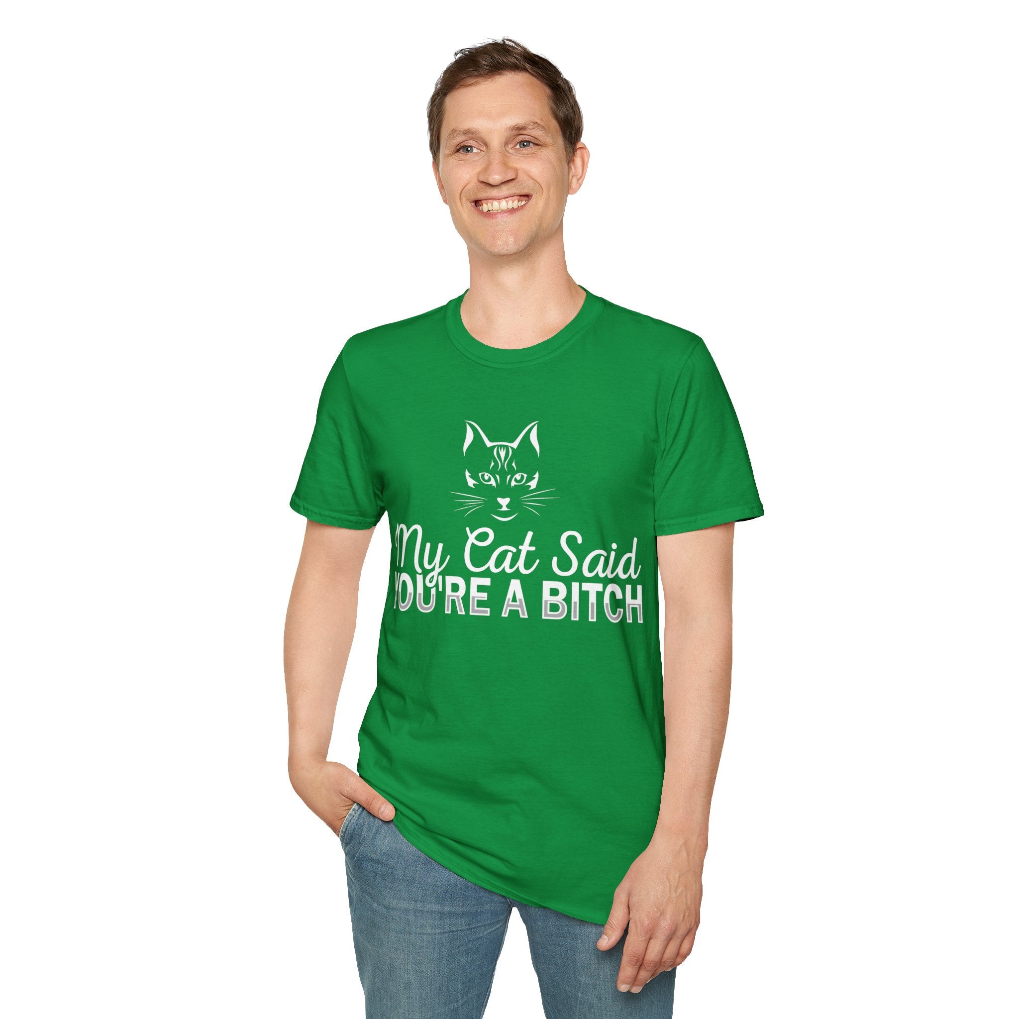 My Cat Said You're a Bitch T-Shirt - Funny Cat Lover Tee for Pet Owners - Sarcastic Humor Apparel with Attitude