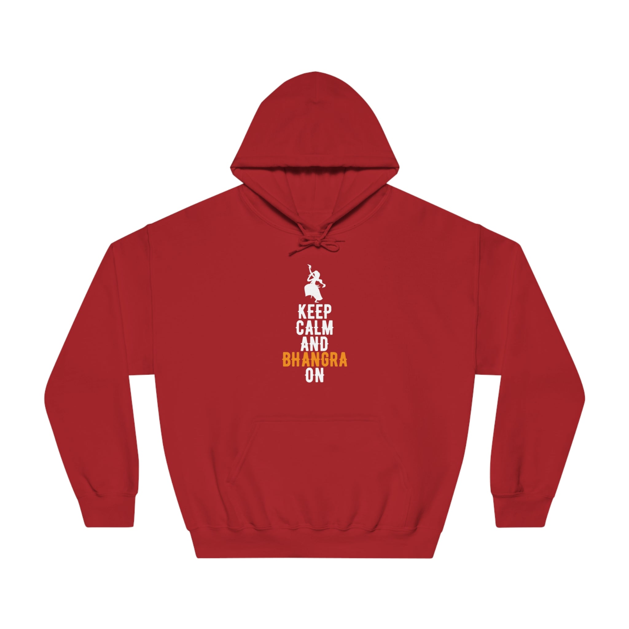 Keep Calm and Bhangra On Hoodie - Trendy Ethnic Dance Apparel for Ultimate Comfort and Style