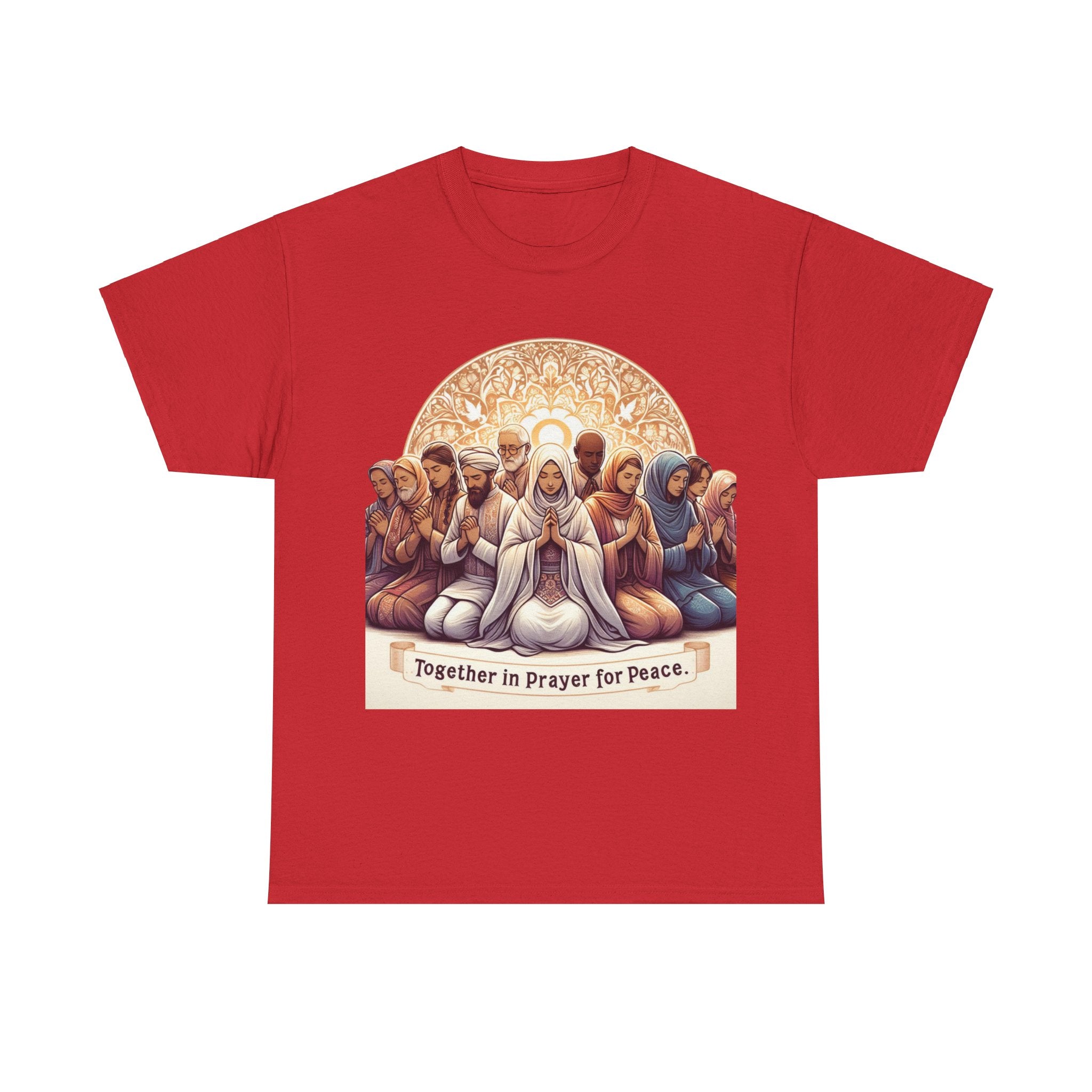 Unity in Prayer for Peace T-Shirt - Spread Hope and Harmony with Every Wear