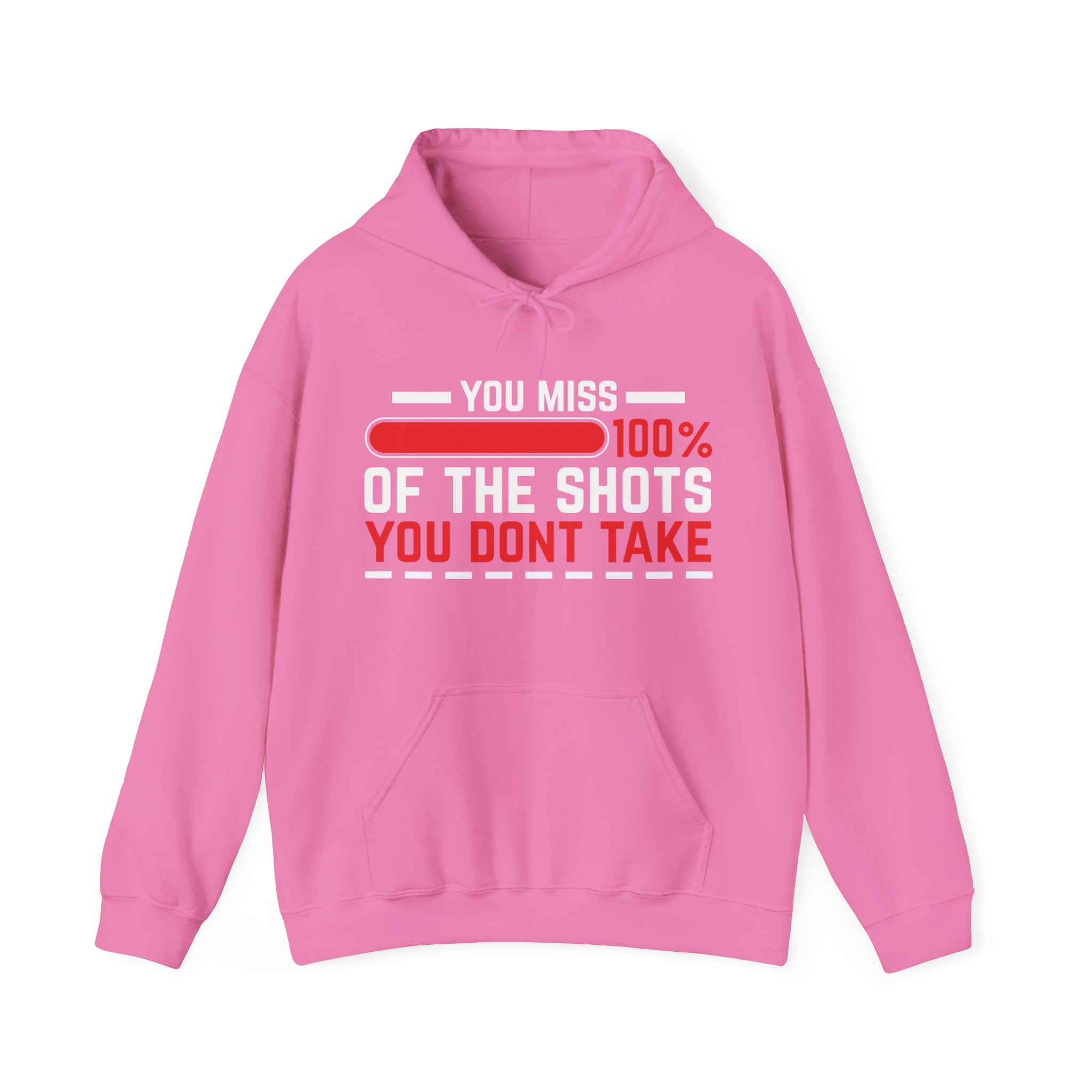 You miss 100% of shots you don't take Hoodie: Motivational Hoodie: Positive Quotes, Inspirational Gift