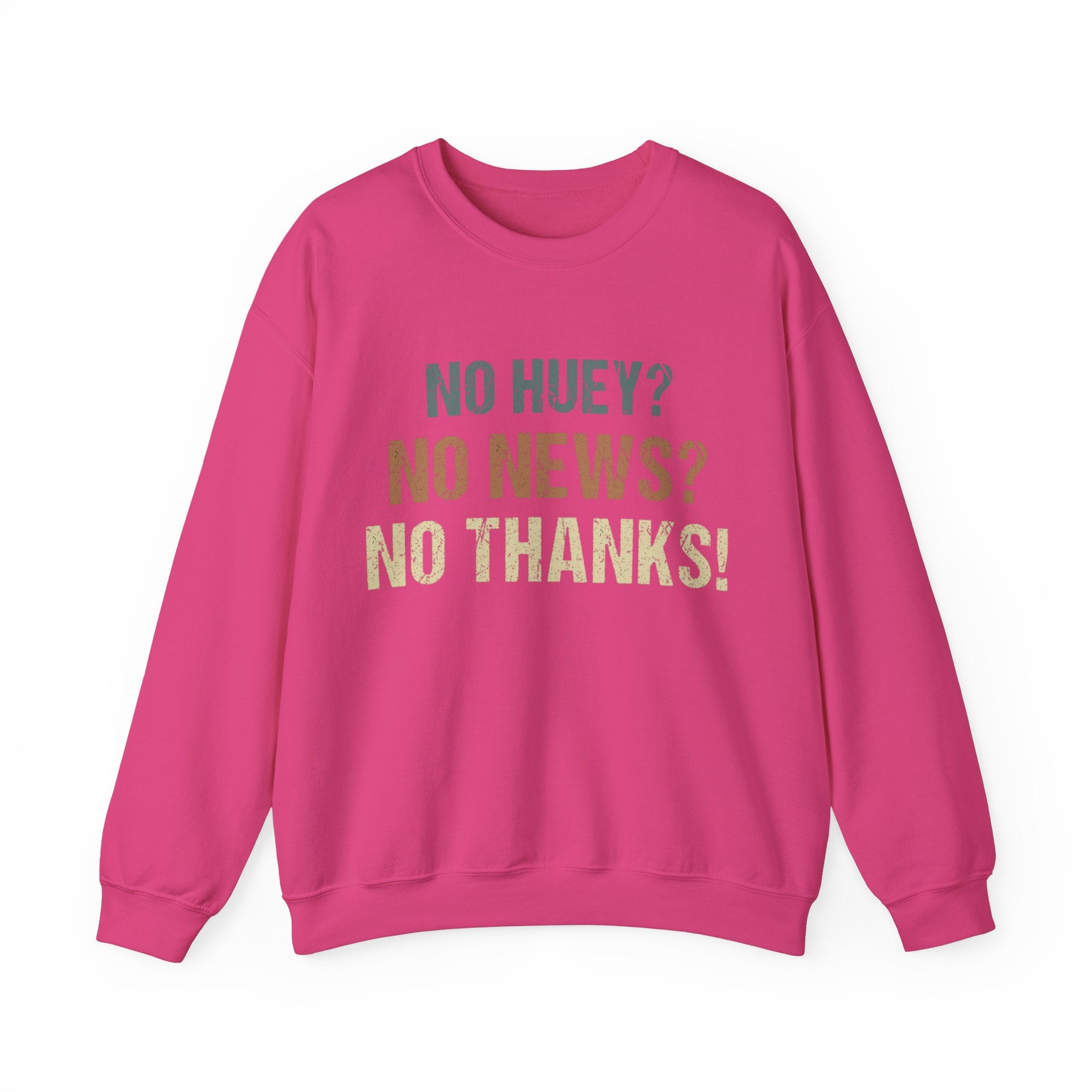 Vintage Vibes Retro No Huey No News No Thanks Sweatshirt - Trendy Minimalist Graphic Print Pullover for Men and Women