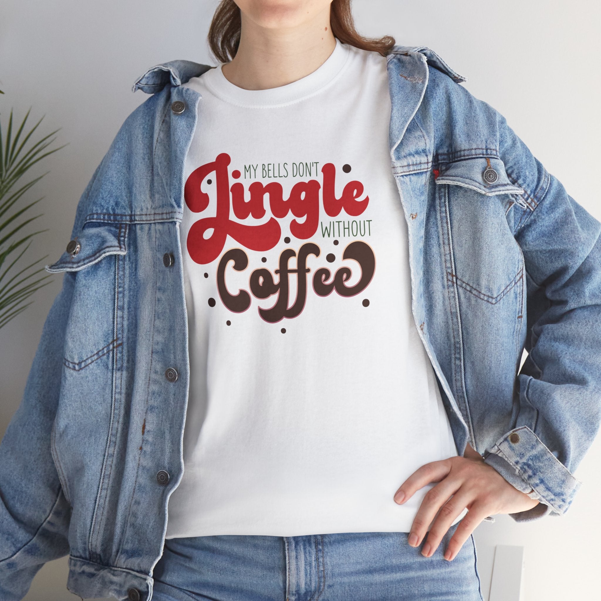 My Bells Don't Jingle Without Coffee T-Shirt - Fun Holiday Tee"