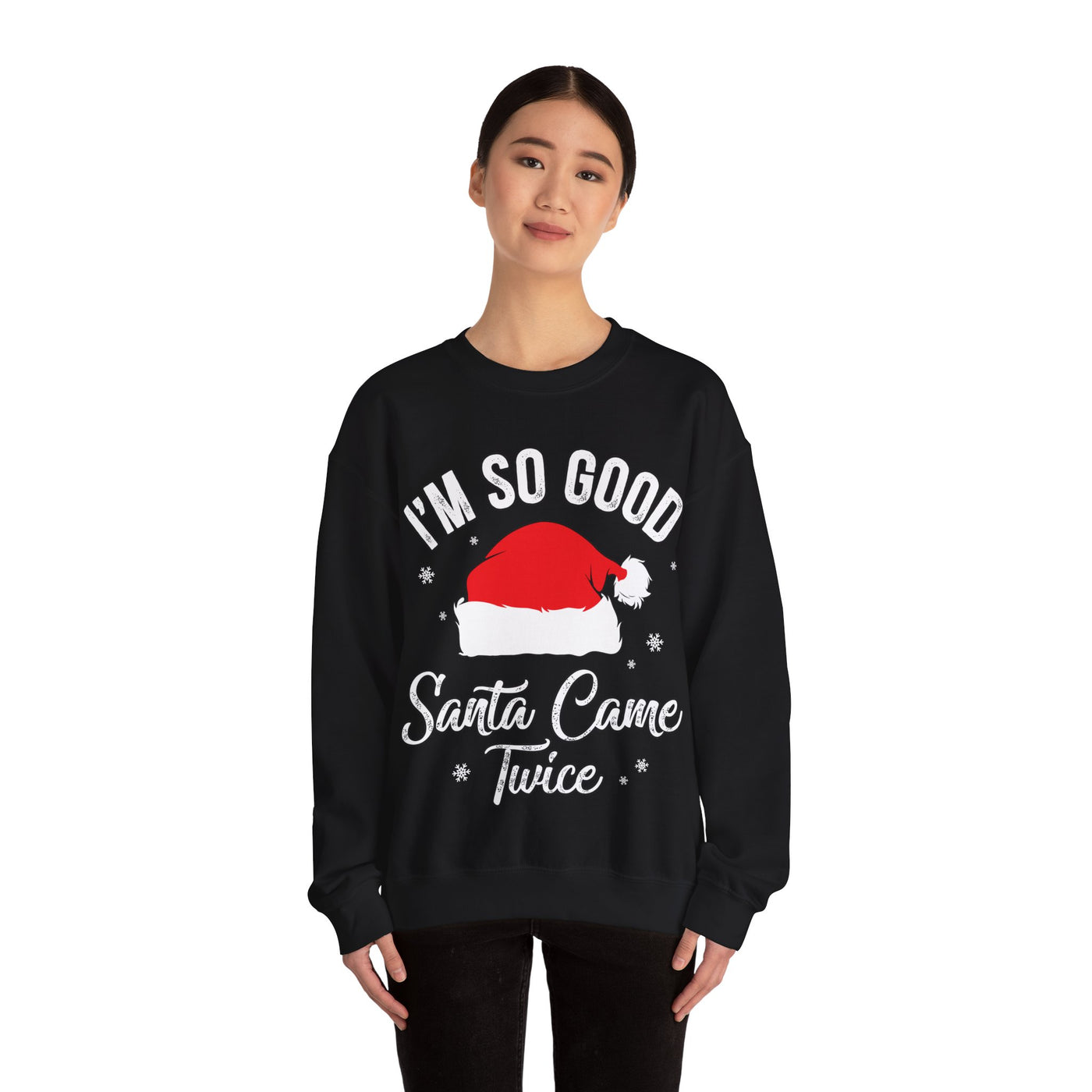 Double Joy: 'I'm So Good, Santa Came Twice' Sweatshirt