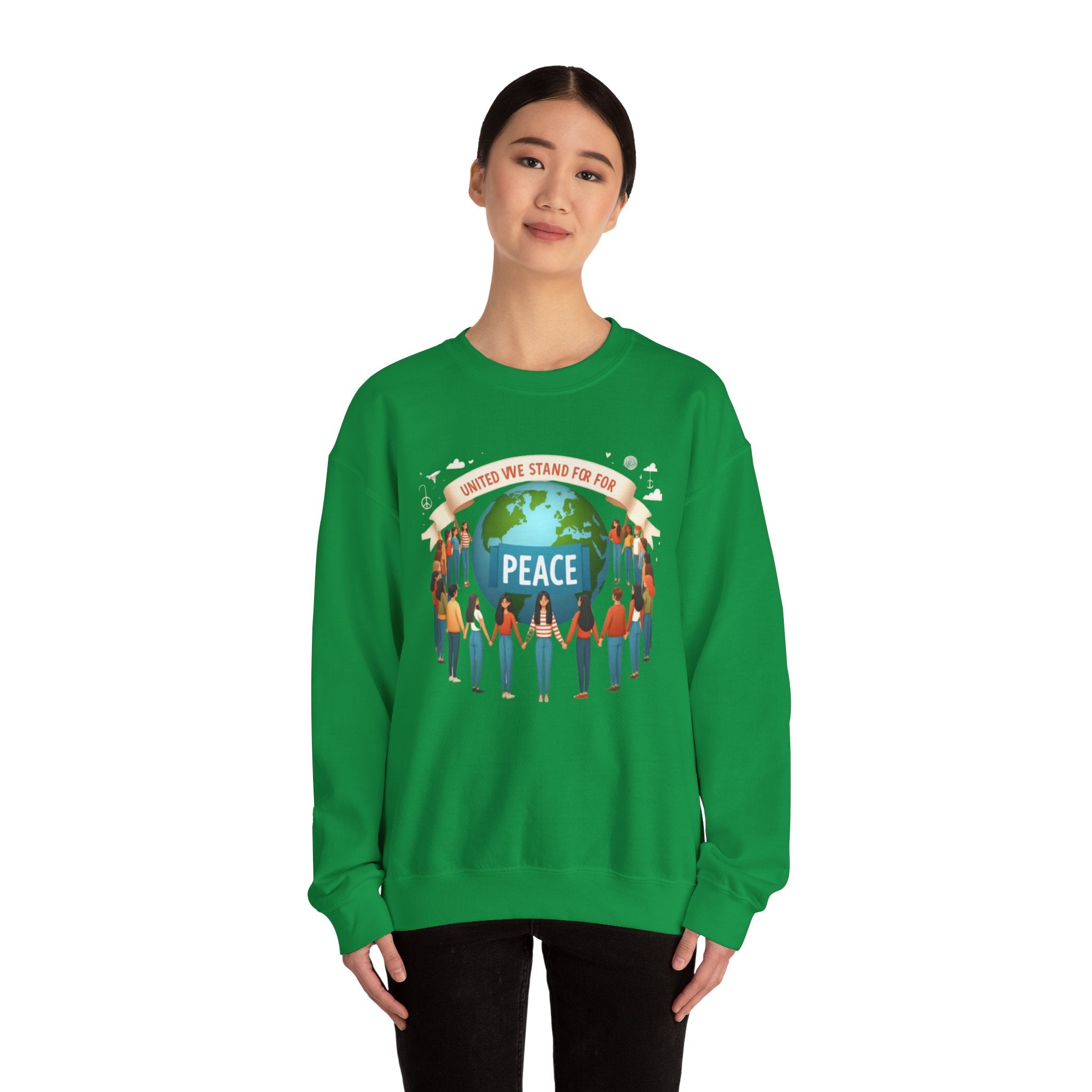 United We Stand for Peace Sweatshirt - Empowerment Apparel for Unity and Harmony