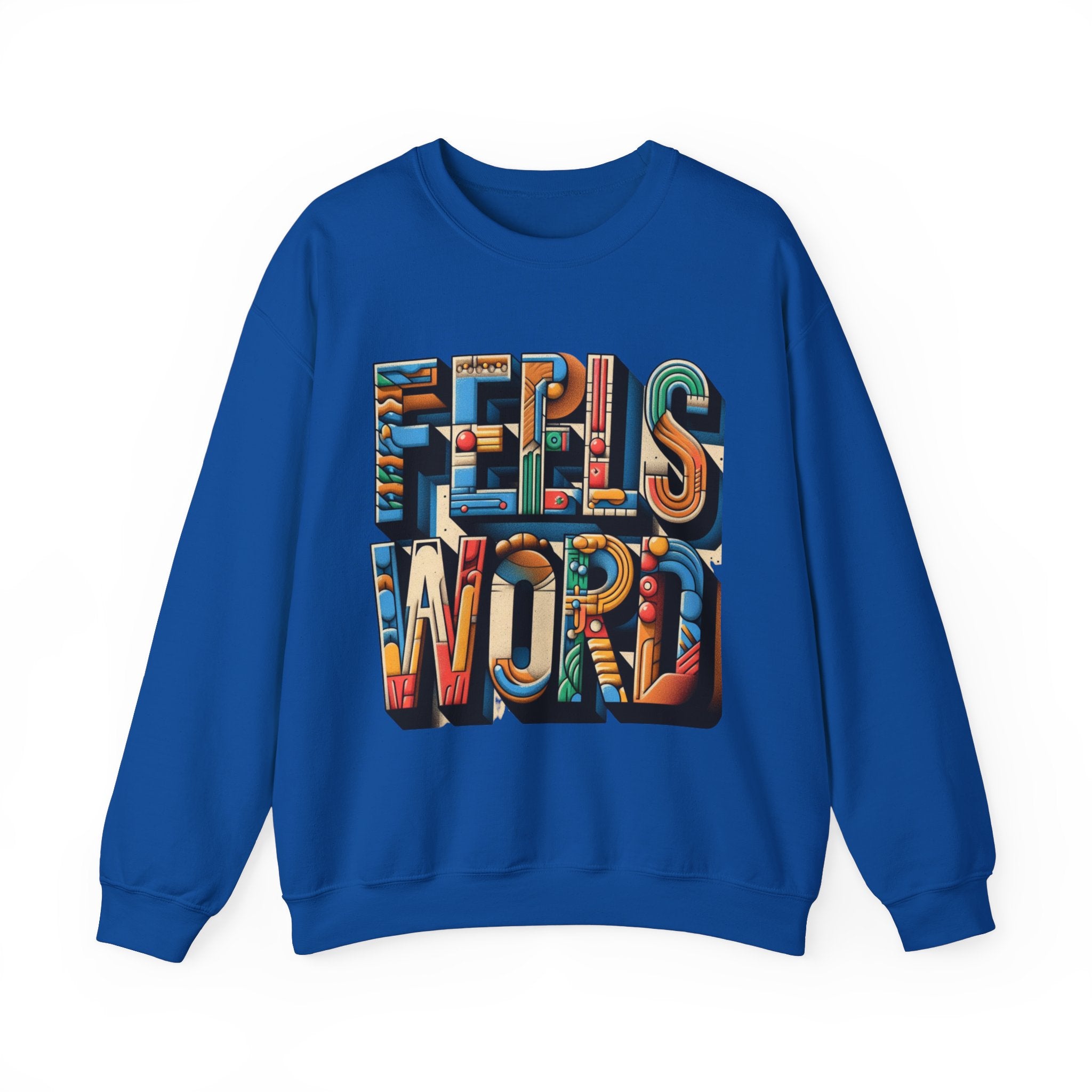 Feel the Words Sweatshirt - Cozy Comfort with a Stylish Statement