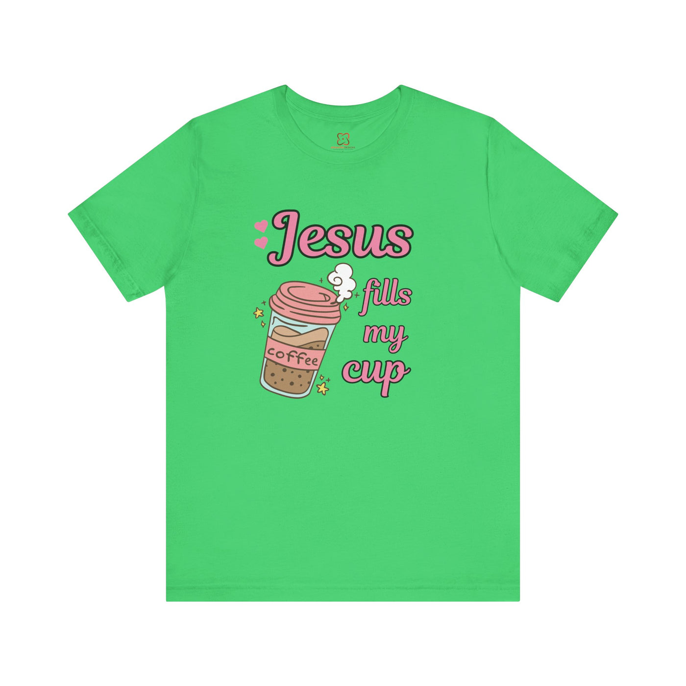 Jesus Fills My Cup - Valentine's Day Christian T-Shirt for Women & Men"