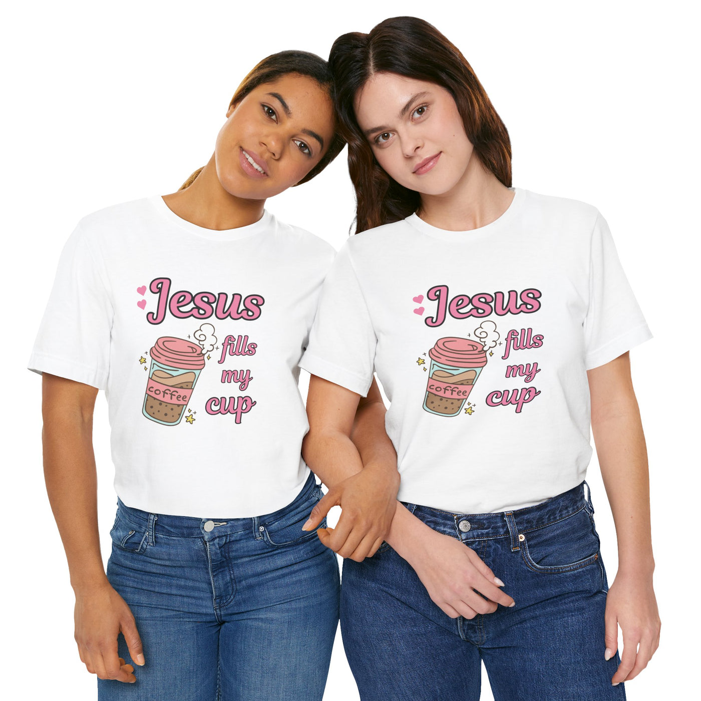 Jesus Fills My Cup - Valentine's Day Christian T-Shirt for Women & Men"