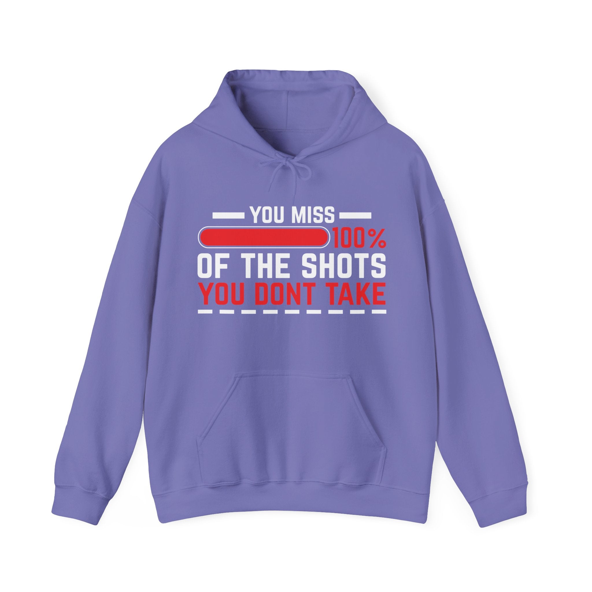 You miss 100% of shots you don't take Hoodie: Motivational Hoodie: Positive Quotes, Inspirational Gift