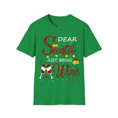 Dear Santa, Just Bring Wine Holiday T-Shirt