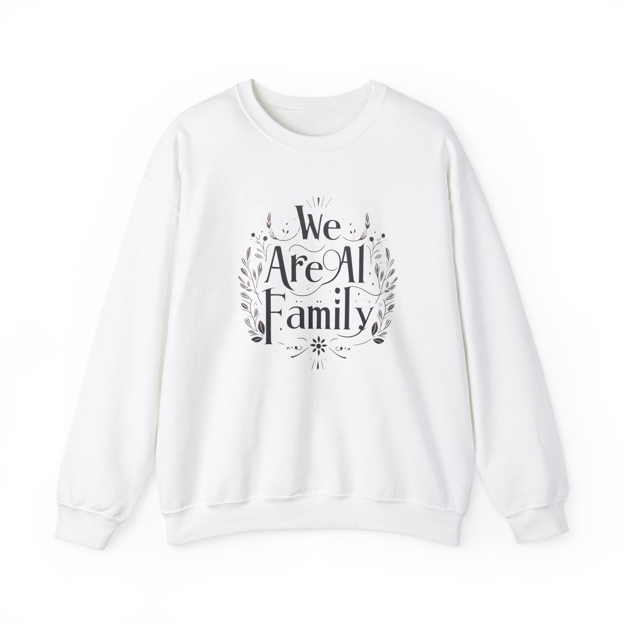 Unity Embodied: 'We Are All One Family' Sweatshirt