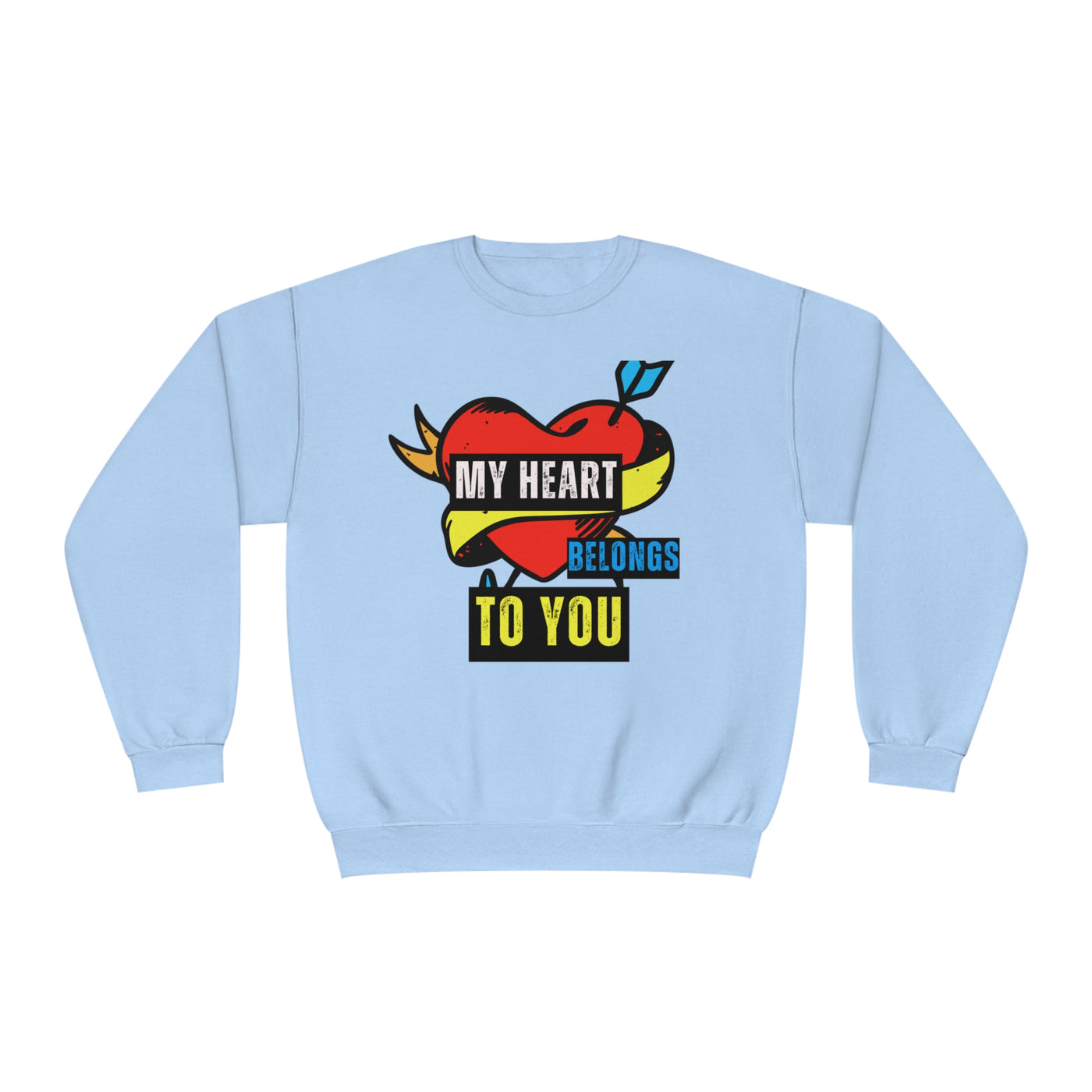 My Heart Belongs to You Valentine's Day Sweatshirt - Cozy & Romantic Couples Sweatshirt