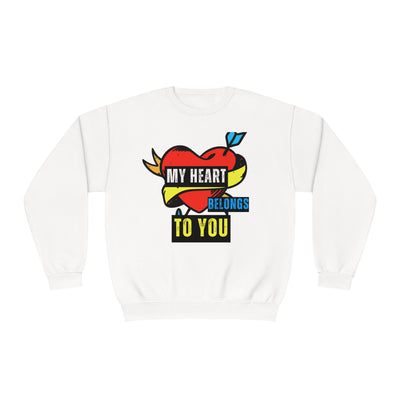 My Heart Belongs to You Valentine's Day Sweatshirt - Cozy & Romantic Couples Sweatshirt