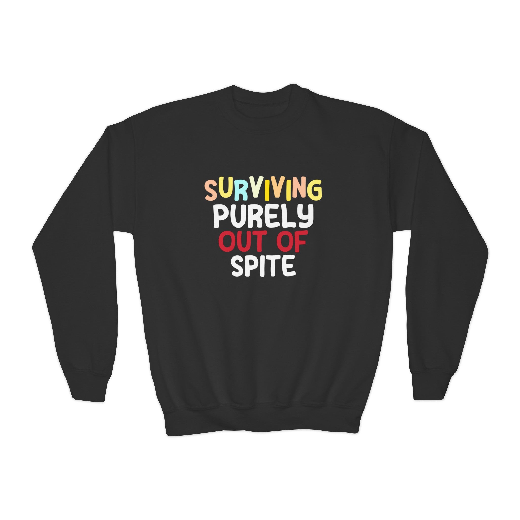 Surviving Out Of Spite Resilient Kids Sweatshirt: Defiantly Thriving Against All Odds