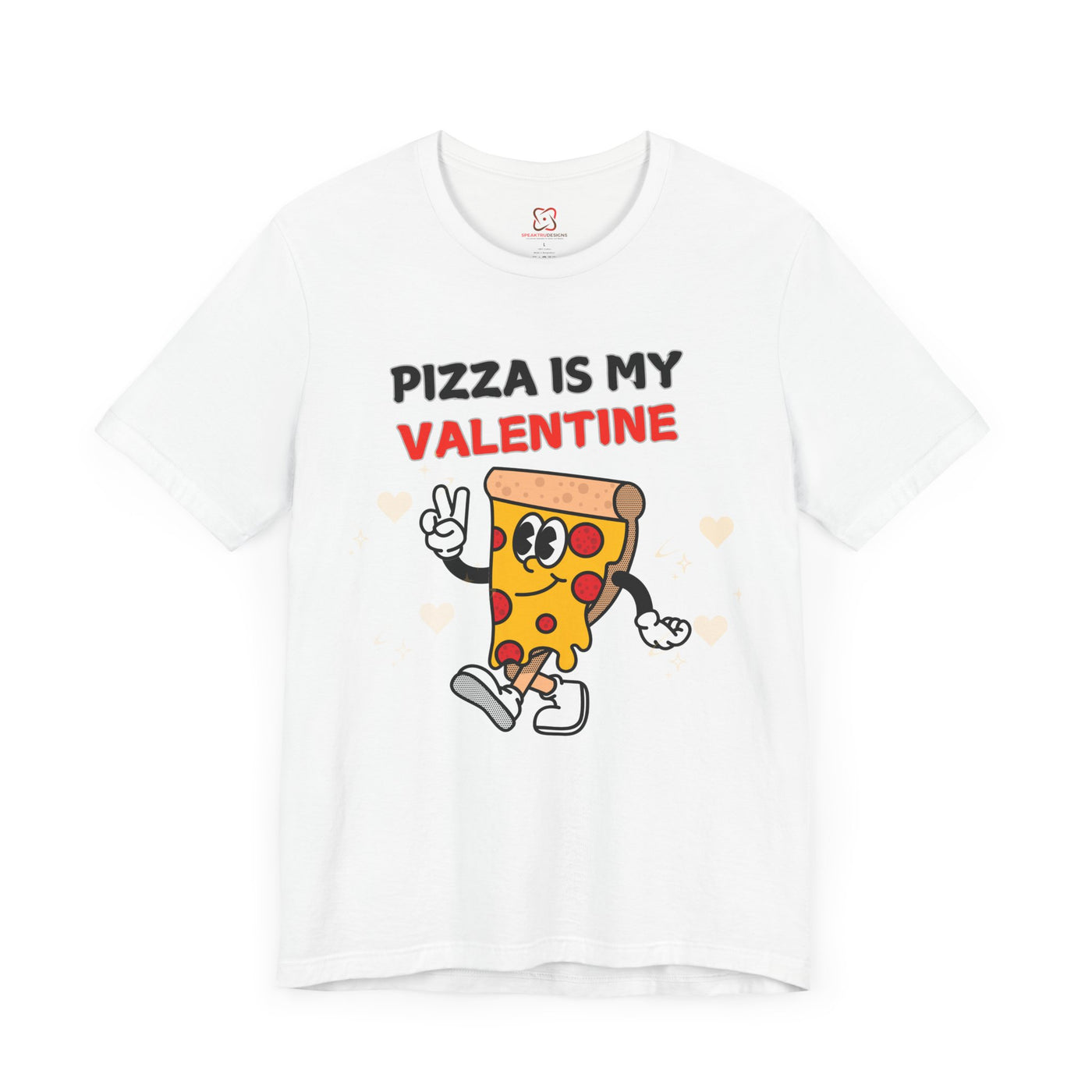 Pizza is My Valentine: Funny Valentine's Day T-Shirt for Foodies