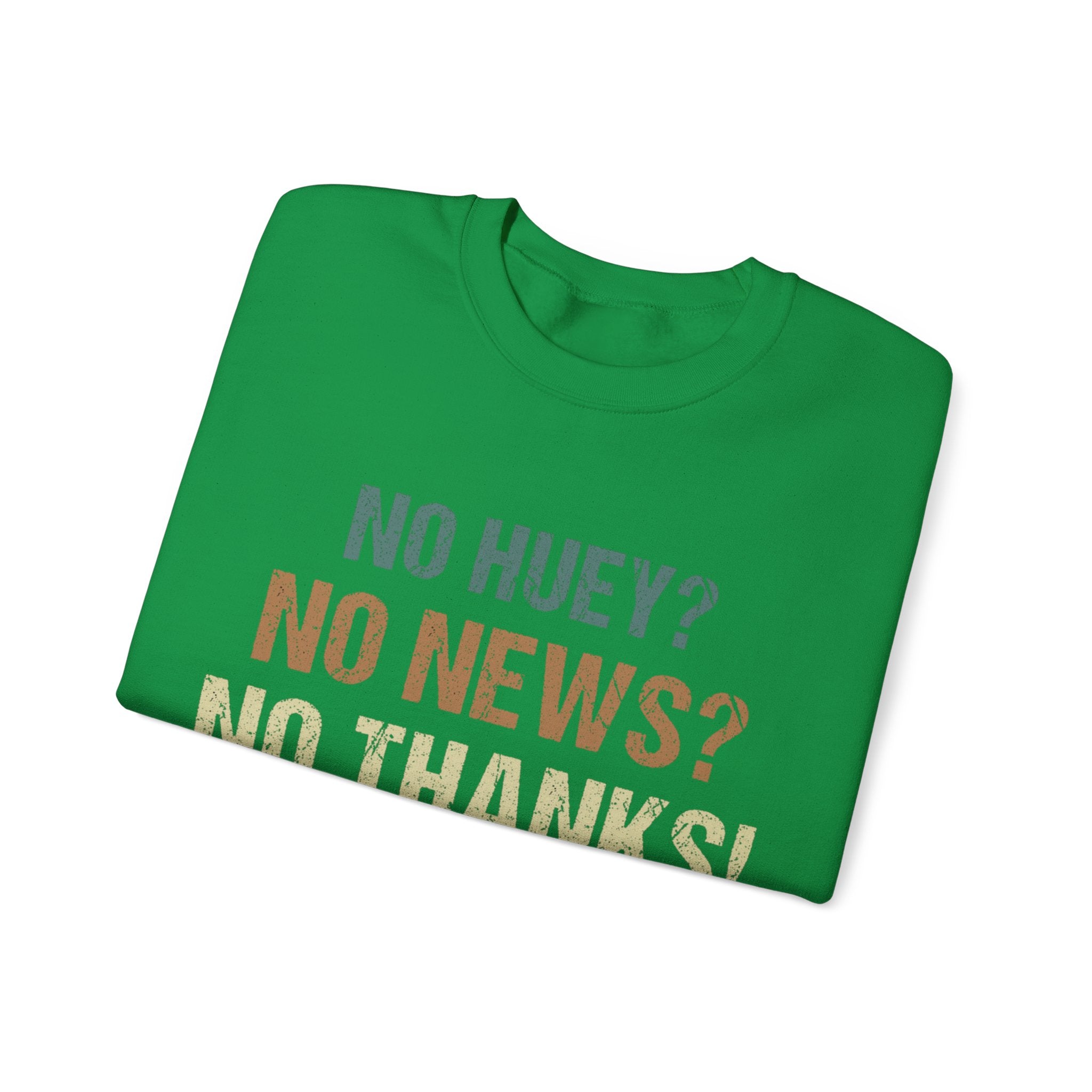 Vintage Vibes Retro No Huey No News No Thanks Sweatshirt - Trendy Minimalist Graphic Print Pullover for Men and Women