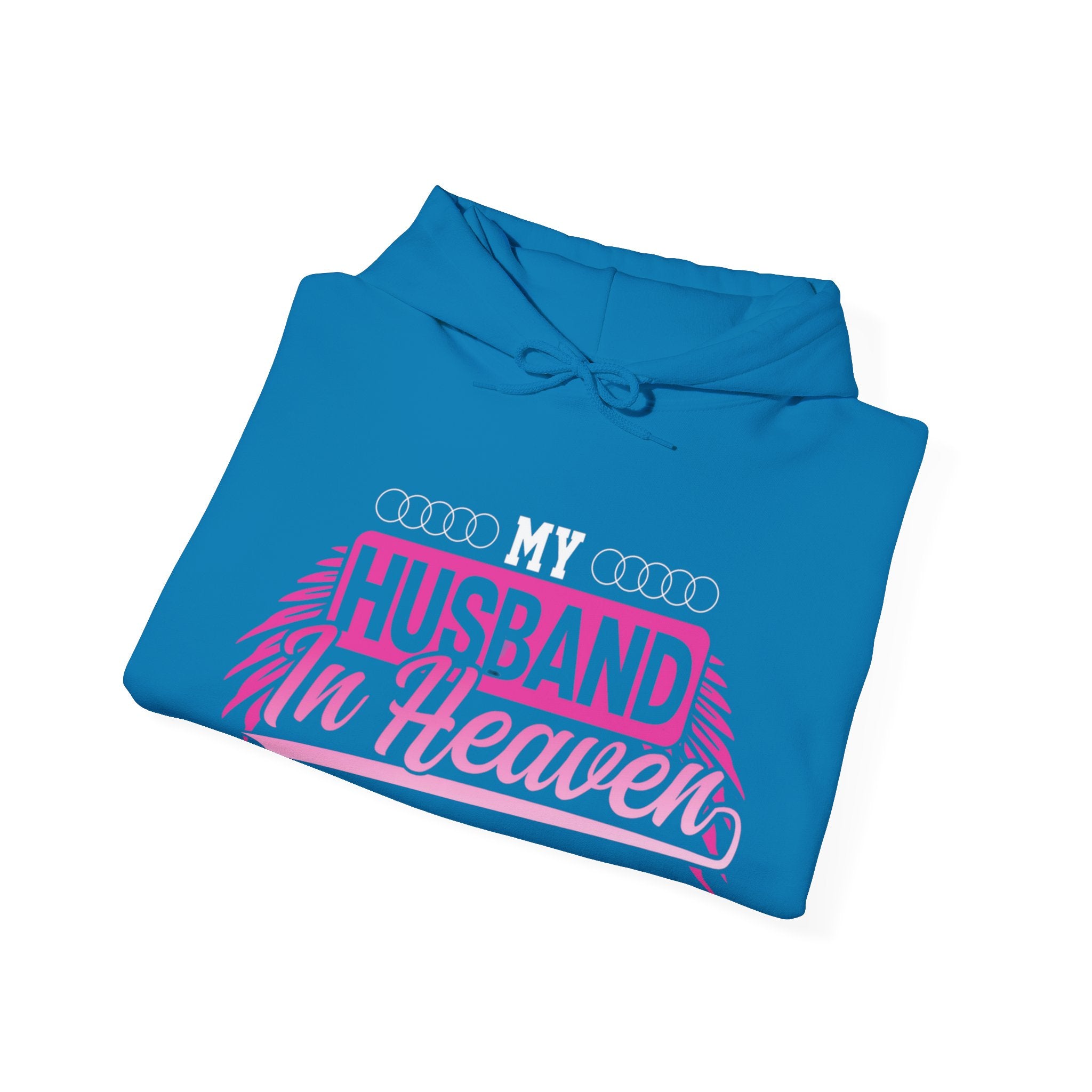 My husband in heaven hoodie Hooded Sweatshirt: Memorial Tribute Hoodie for Loved Ones in Heaven