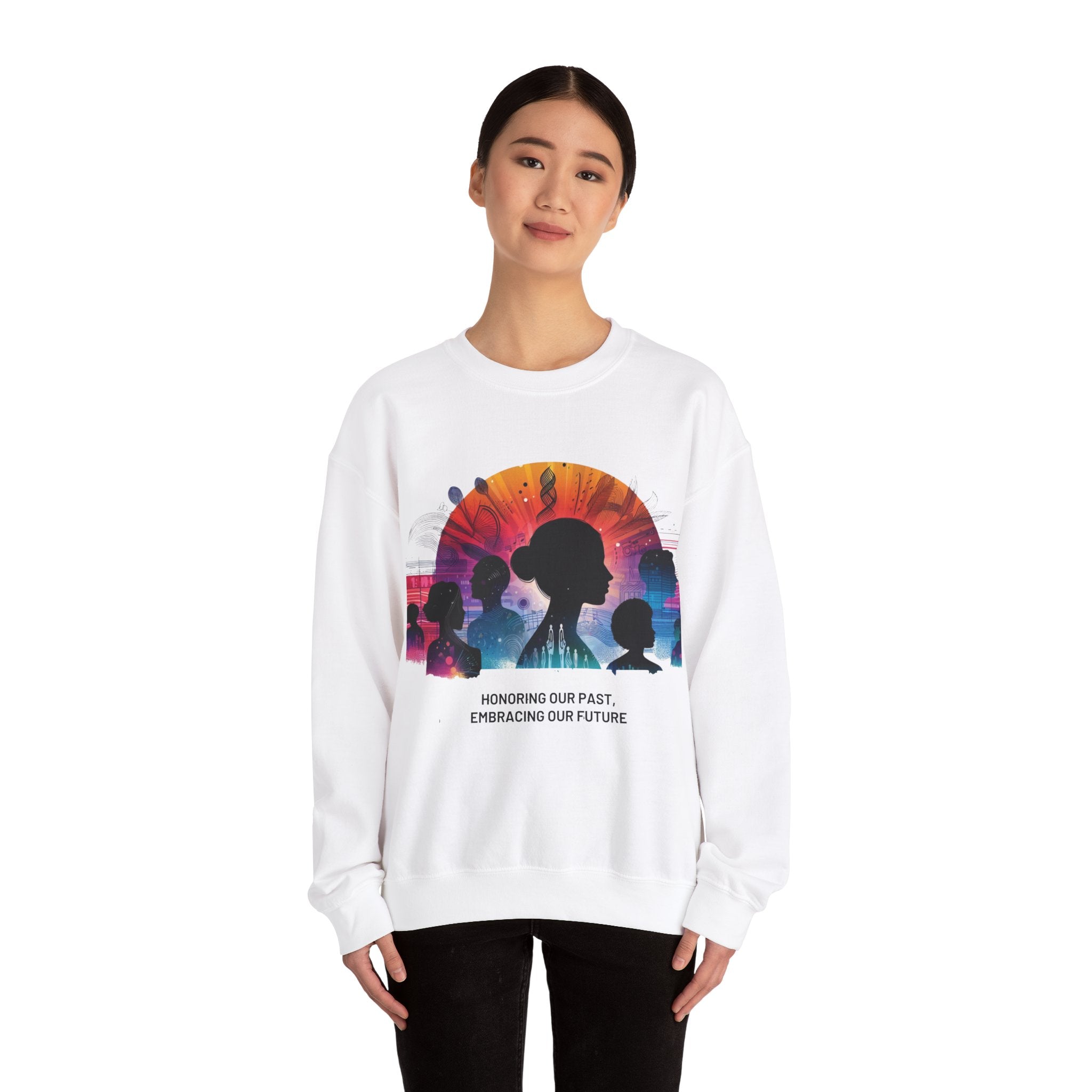 Heritage Blend: Honoring Our Past, Embracing Our Future Sweatshirt