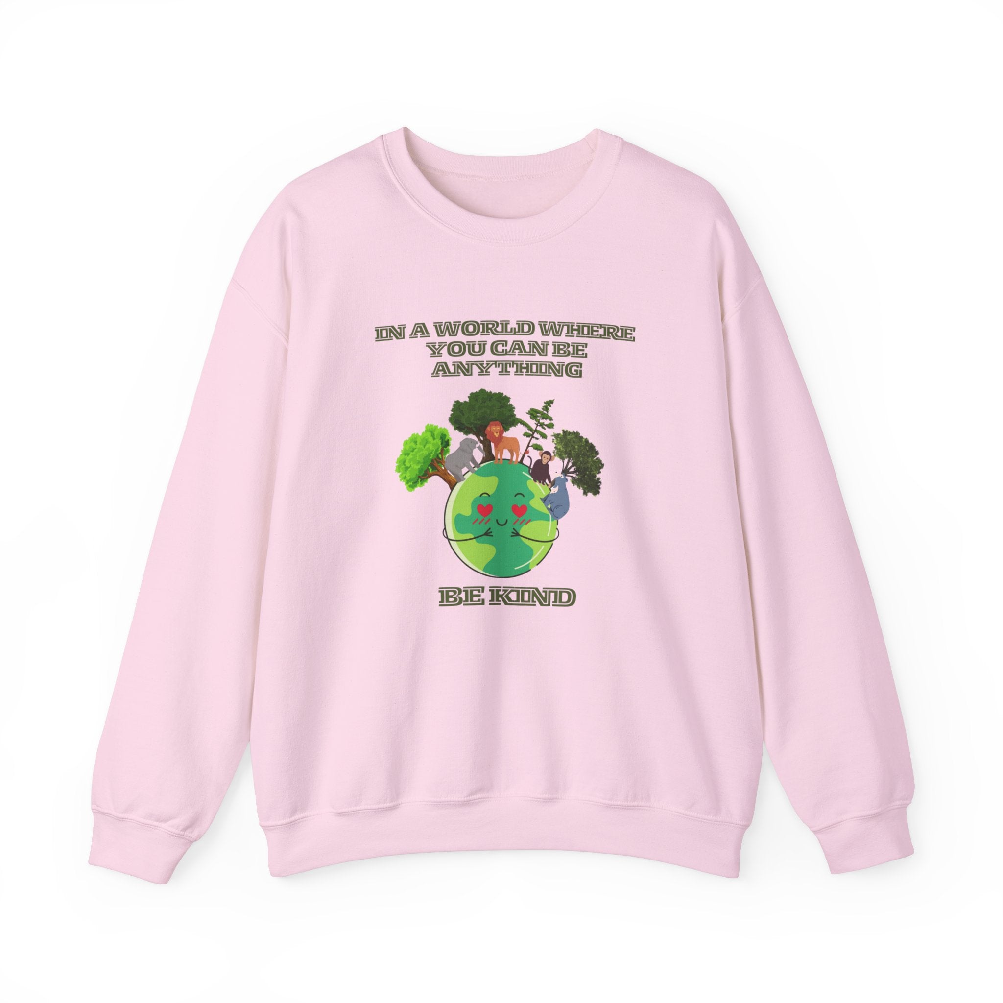 In a World Where You Can Be Anything, Be Kind Sweatshirt - Inspiring Comfort with Positive Vibes