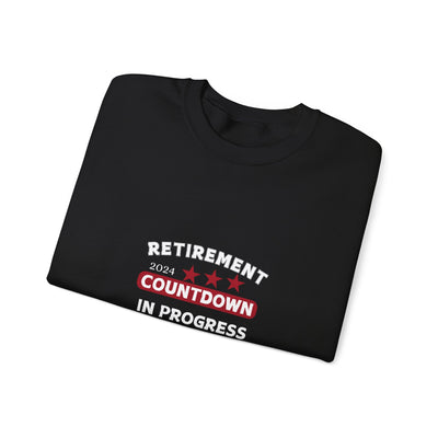 Retirement 2024 Countdown in Progress Sweatshirt - Celebrate the Journey