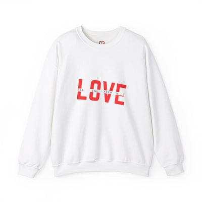 Love is All You Need Sweatshirt - Spread the Love with this Classic Design