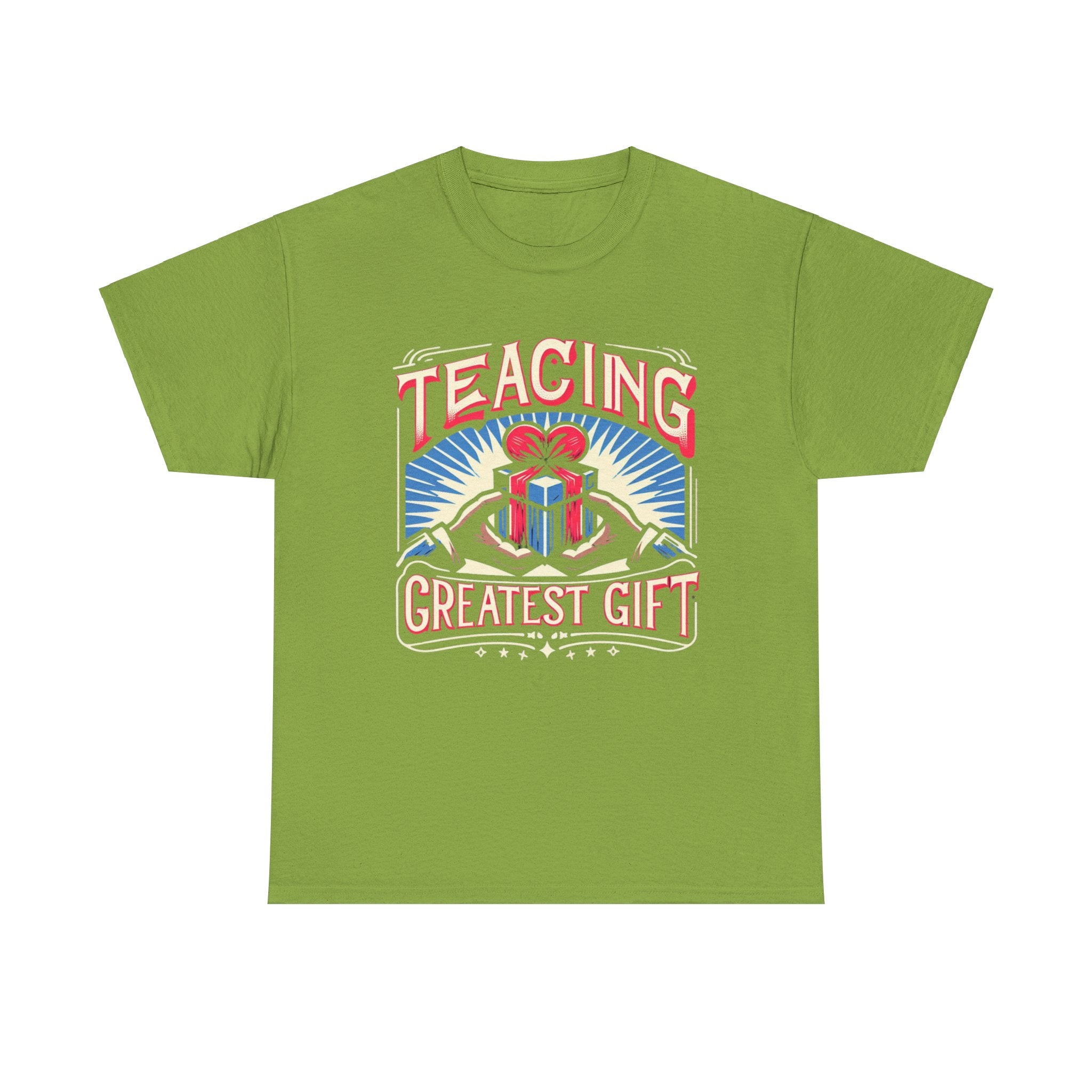 Empowerment Series: 'Teaching, The Greatest Gift' T-Shirt - Inspirational Educator Apparel