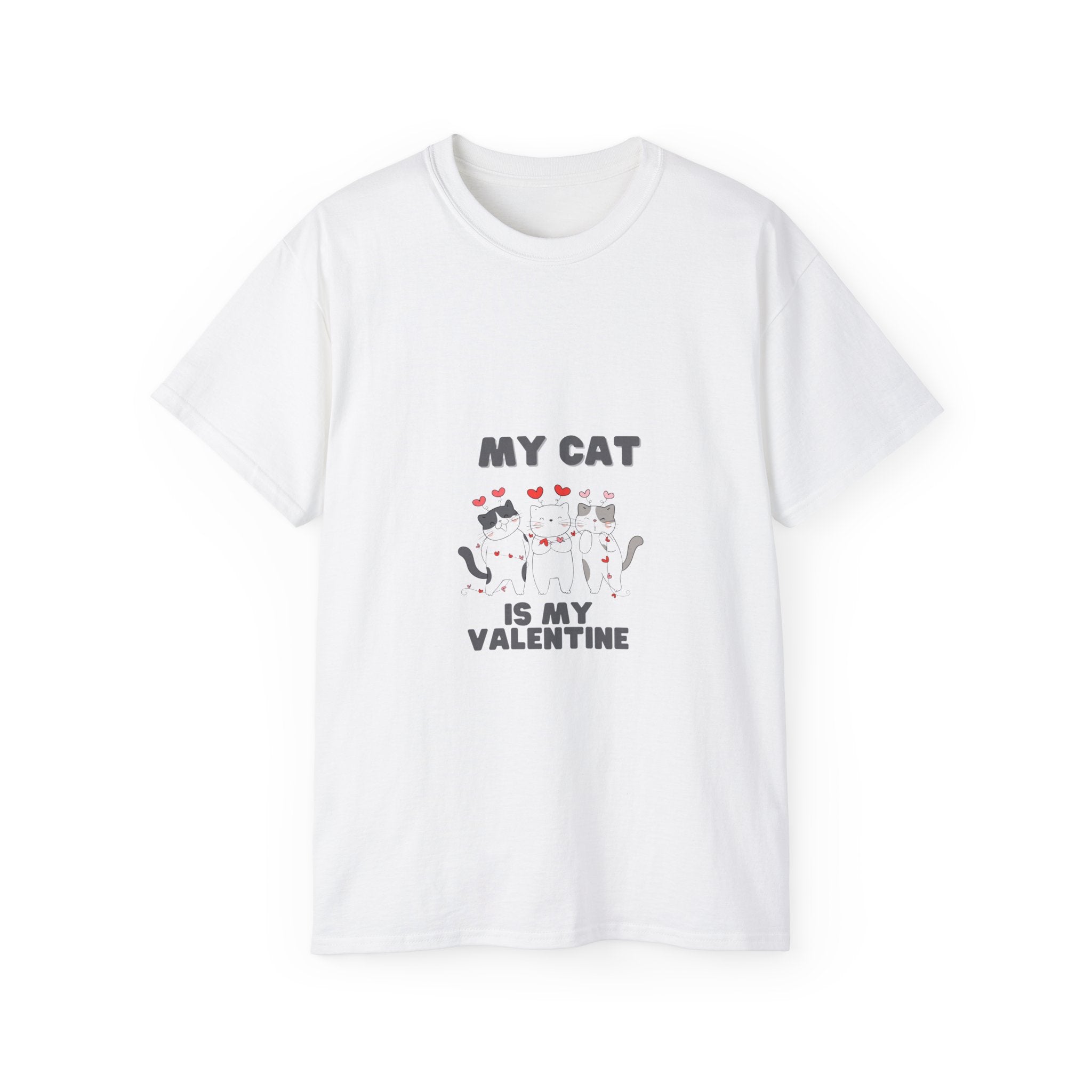 My Cat is My Valentine T-Shirt - Cute and Comfy Valentine's Day Tee for Cat Lovers