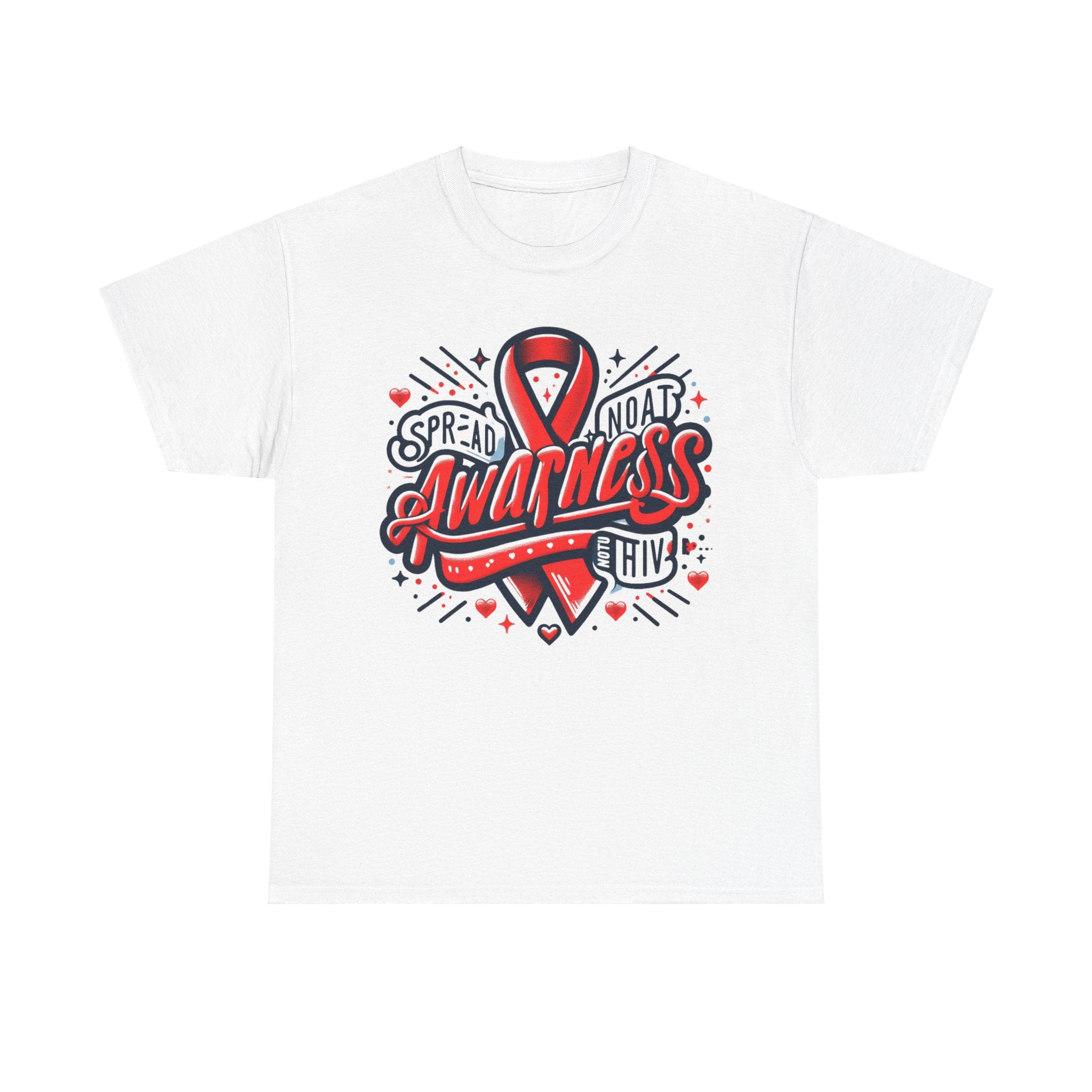 Spread Awareness, Not HIV T-shirt: Empowerment Through Advocacy