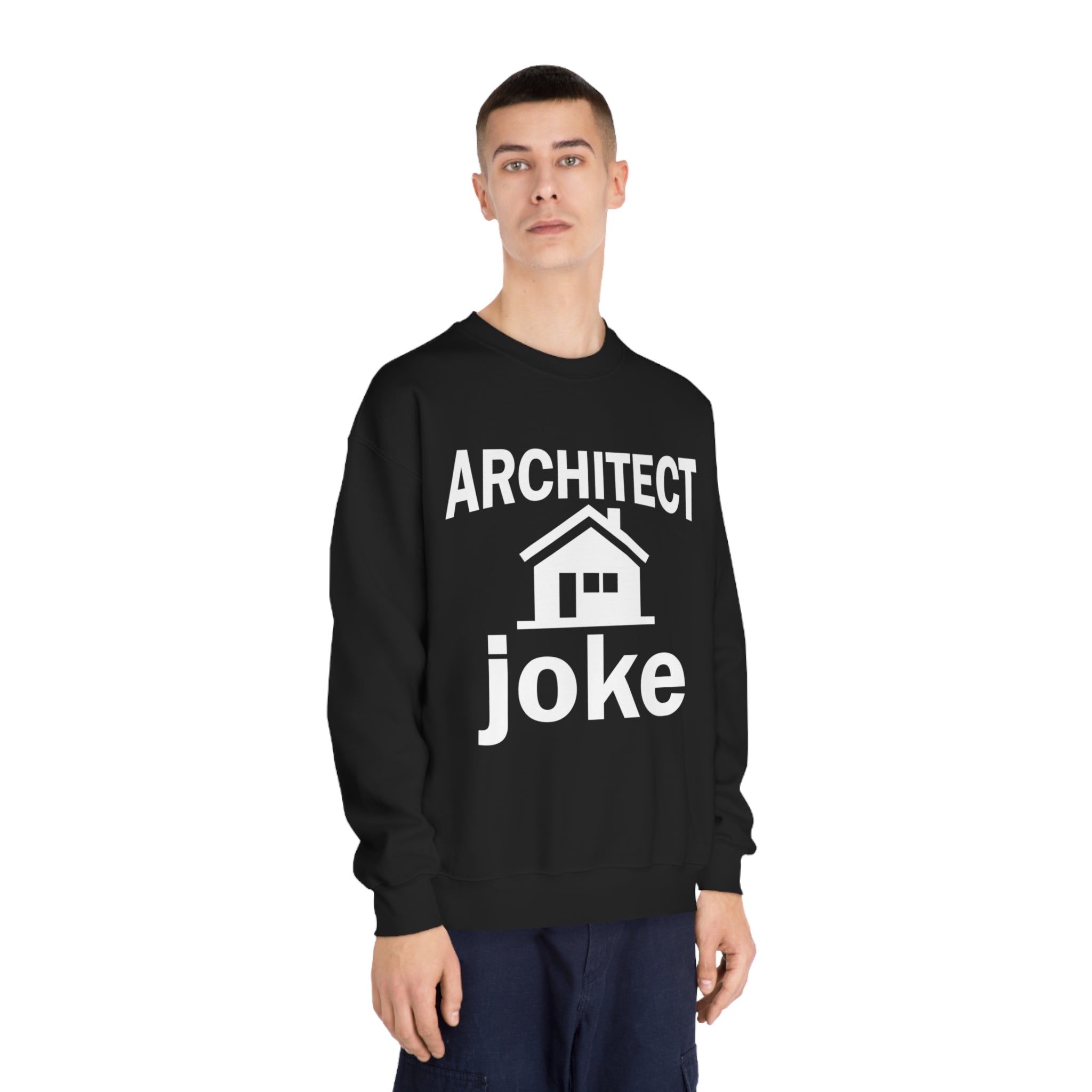 Funny Architect Sweatshirt for Joke Lovers - Hilarious Building Design Top