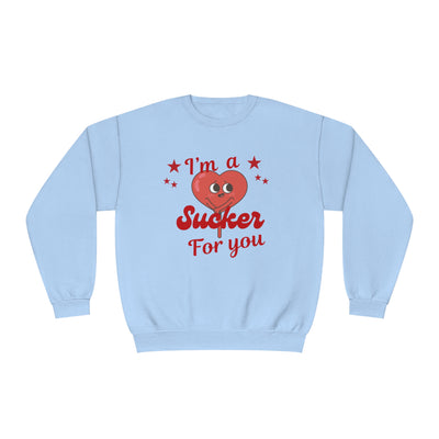 I'm a Sucker for You Valentine's Day Sweatshirt - Cute & Cozy Crewneck"