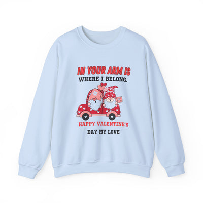 Cozy Valentine's Day Sweatshirt - 'In Your Arms is Where I Belong