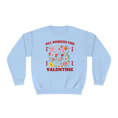 All Booked for Valentine's Day Sweatshirt - Cute & Funny Bookworm Gift