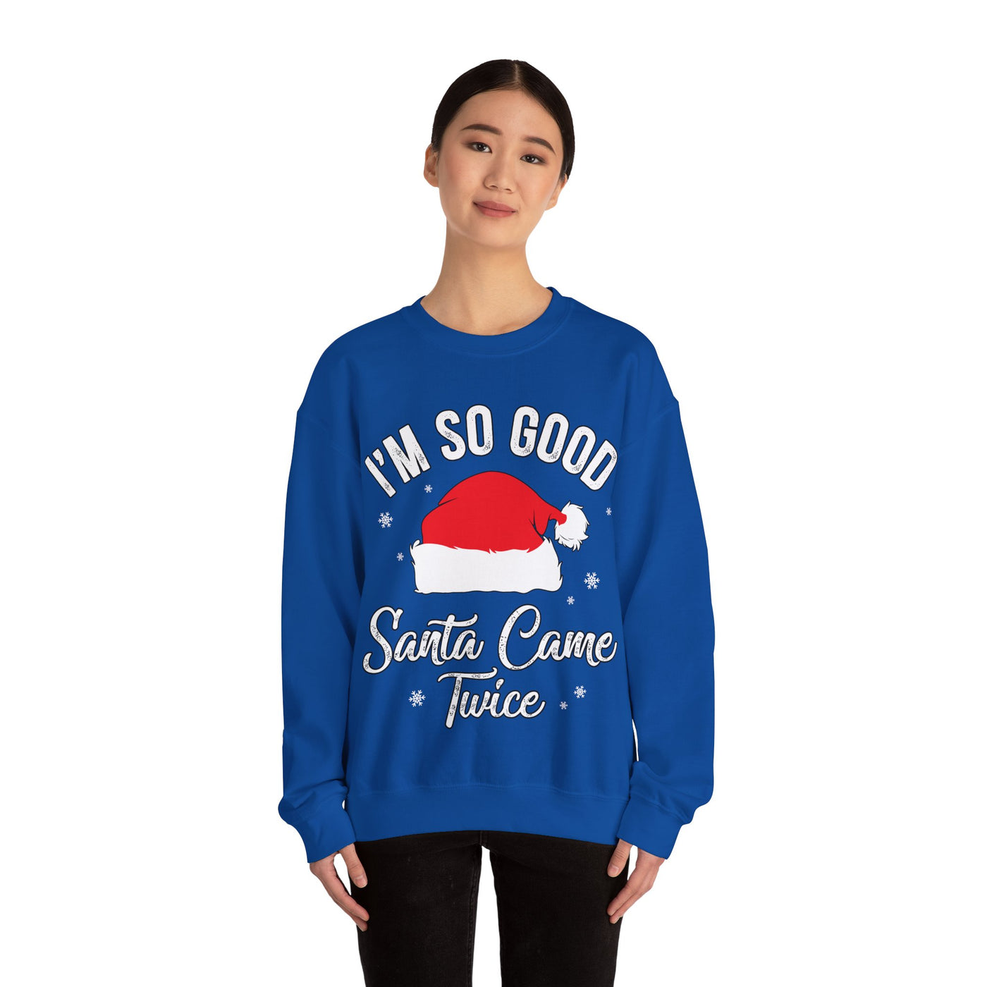 Double Joy: 'I'm So Good, Santa Came Twice' Sweatshirt