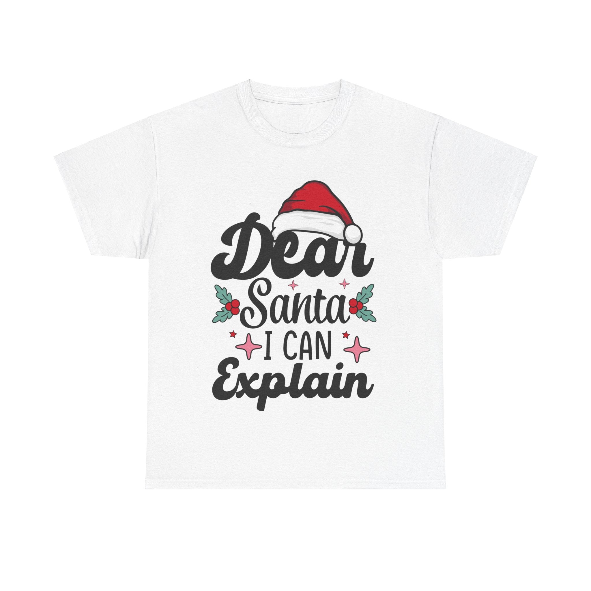 Funny 'Dear Santa, I Can Explain' Christmas T-Shirt