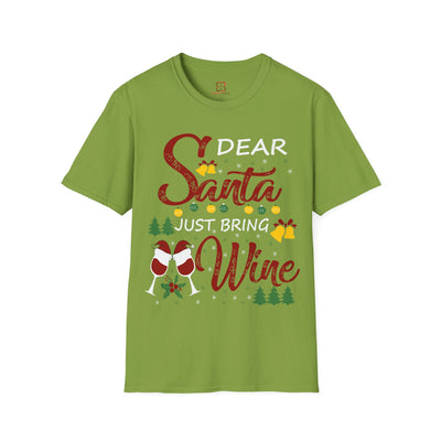 Dear Santa, Just Bring Wine Holiday T-Shirt