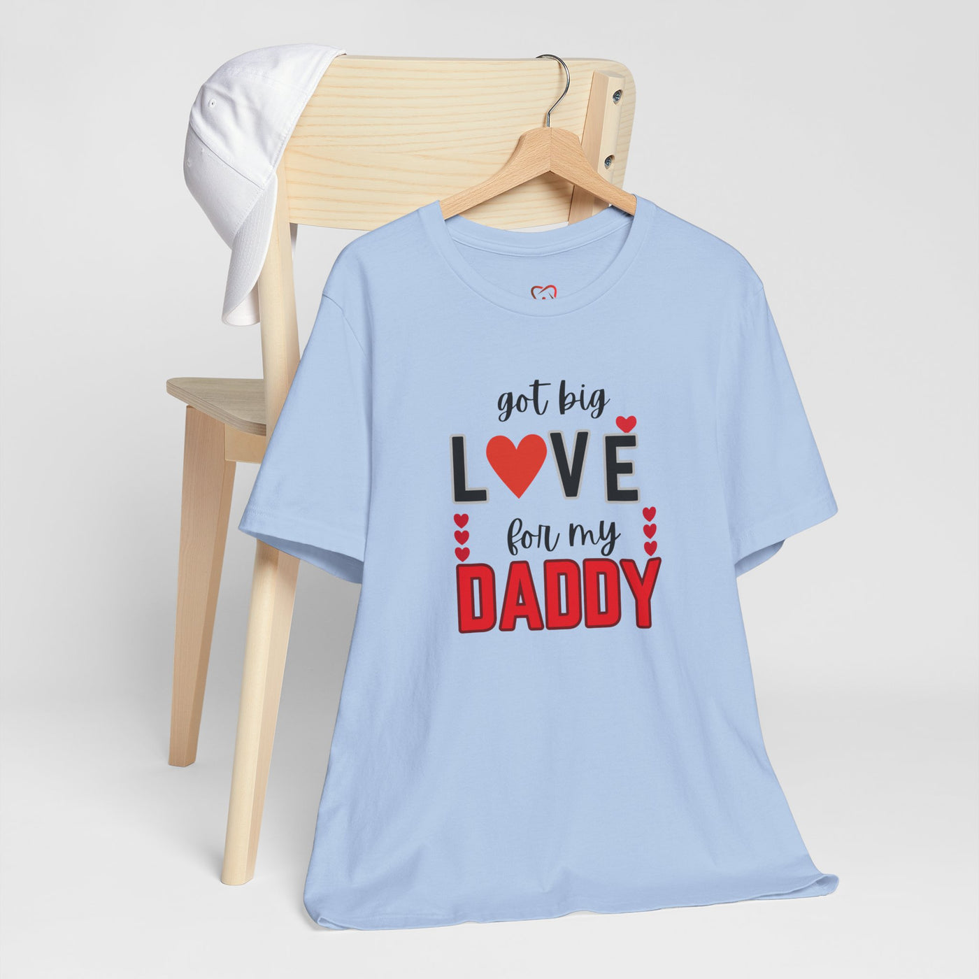 Got Big Love for My Daddy Valentine's Day T-Shirt - Cute Father's Day Gift Idea"